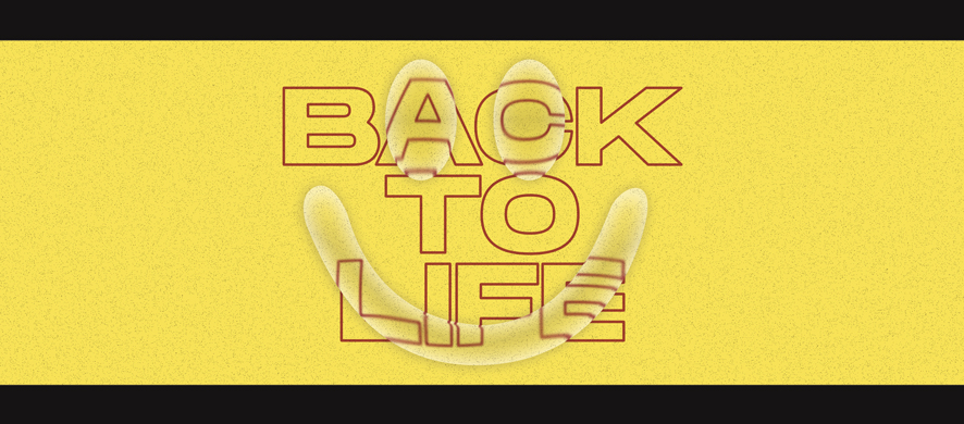 Back to Life